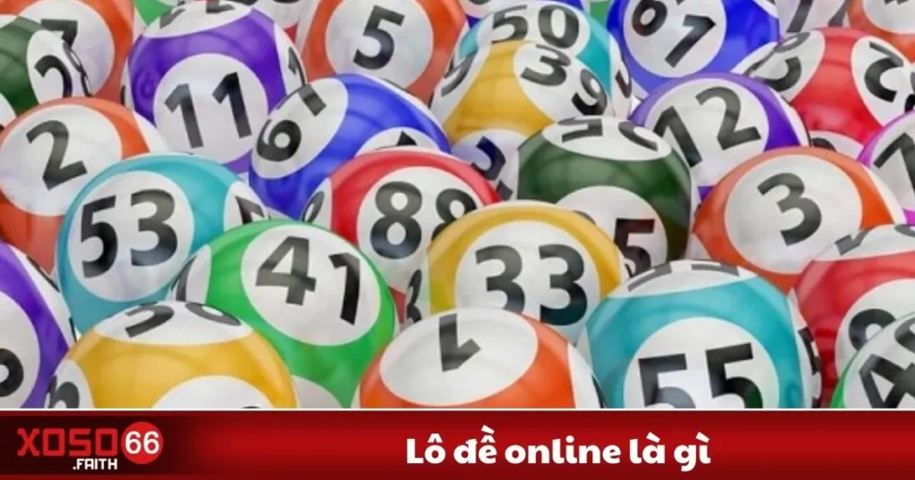 Lô Đề Online Là Gì? Cách Chơi Lô Đề Hiện Đại Trên Xoso66