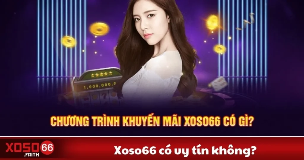 Xoso66 Có Uy Tín Không? Đánh Giá Nhà Cái Xổ Số Hàng Đầu 4 Xoso66 Có Uy Tín Không? Đánh Giá Nhà Cái Xổ Số Hàng Đầu