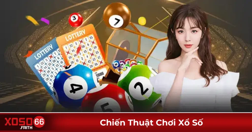 Chiến Thuật Chơi Xổ Số Xoso66: Cách Đánh Số Hiệu Quả Nhất 2 Chơi xổ số có chiến thuật có giúp tăng tỷ lệ trúng không?