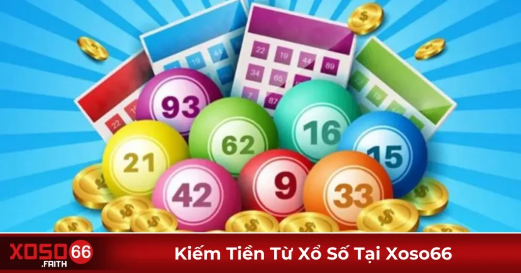 Xổ số Xoso66 có giúp người chơi kiếm tiền không?
